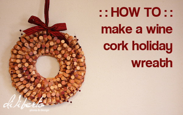 How to make a wine cork holiday wreath