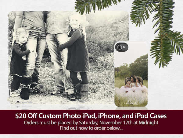 $20 off custom photo iphone, ipad, ipod cases